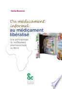 Du médicament informel au médicament libéralisé