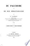 Du paludisme et de son hématozoaire