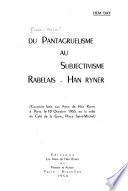 Du Pantagruelisme au subjectivisme, Rabelais--Han Ryner