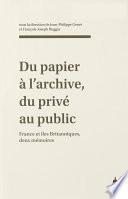 Du papier à l’archive, du privé au public