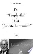 Du peuple élu à la judéité humaniste
