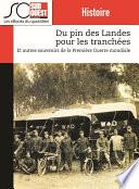 Du pin des Landes pour les tranchées