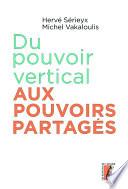 Du pouvoir vertical aux pouvoirs partagés