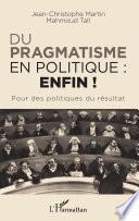 Du pragmatisme en politique : enfin !