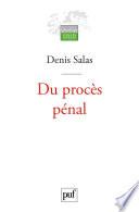 Du procès pénal