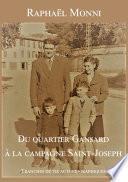 Du quartier Gansard à la campagne Saint-Joseph