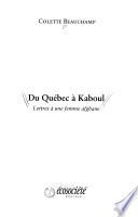 Du Québec à Kaboul