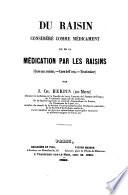 Du raisin considéré comme médicament, ou, De la médication par les raisins