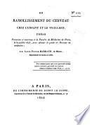 Du ramollissement du cerveau chez l'enfant et le vieillard, thèse, etc