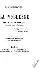 Du rétablissement légal de la noblesse