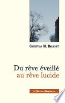 Du rêve éveillé au rêve lucide