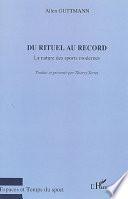 Du rituel au record