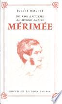 Du romantisme au second empire, Mérimée