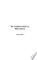 Du safran sur la rocaille