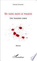 Du sang dans le maquis