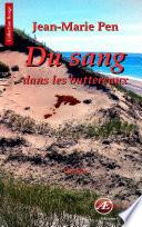 Du sang dans les buttereaux