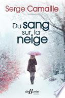 Du sang sur la neige