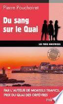 Du sang sur le Quai