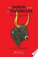Du taureau et de la tauromachie