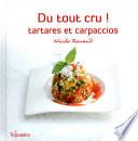 Du tout cru ! Tartares et carpaccios