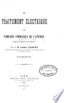 Du traitement électrique des tumeurs fibreuses de l'utérus
