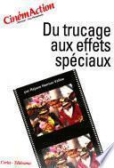 Du trucage aux effets spéciaux