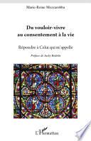 Du vouloir-vivre au consentement à la vie