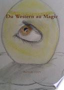 Du Western au Magic