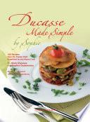 Ducasse made simple by Sophie