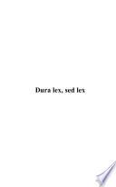 Dura lex, sed lex