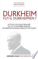 Durkheim fut-il durkheimien ?