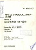 Dynamics of Motorcycle Impact 1971-1973. Volume II: Motorcycle Crash Test Program. Final Report