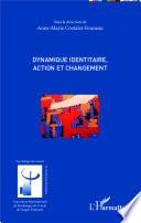 Dynamique identitaire, action et changement