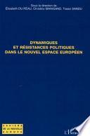 Dynamiques et résistances politiques dans le nouvel espace européen