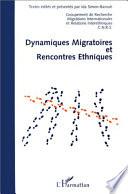 Dynamiques migratoires et rencontres ethniques