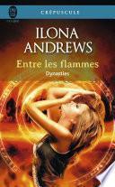 Dynasties (Tome 1) - Entre les flammes