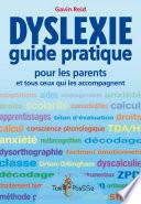 DYSLEXIE : GUIDE PRATIQUE