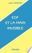 E.D.F. et la main invisible, ou, Genèse de E.D.F.