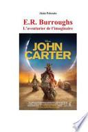 E. R. Burroughs l'aventurier de L'imaginaire