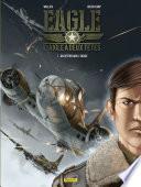 Eagle, l'aigle à deux têtes - tome 1 - Un destin dans l'orage