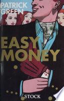 Easy Money