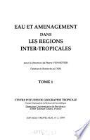 Eau et aménagement dans les régions inter-tropicales