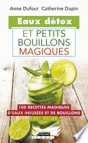 Eaux détox et petits bouillons magiques
