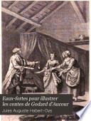 Eaux-fortes pour illustrer les contes de Godard d'Aucour
