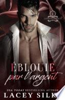 Éblouie par l'Argent