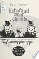 Échafaud pour alcoolo (2) : Le Procès