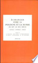 Echanges entre la Pologne et la Suisse du XIVe au XIXe siècle