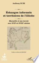 Echanges informels et territoires de l'illicite