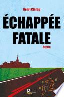 Echappée Fatale