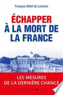 Echapper à la mort de la France